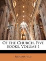 Of the Church Five Books Volume 1