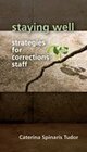 Staying Well Strategies for Corrections Staff