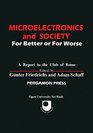 Microelectronics and Society For Better of for Worse