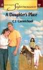 A Daughter's Place (Harlequin Superromance, No 956)