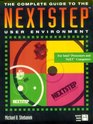 The Complete Guide to the NEXTSTEP User Environment