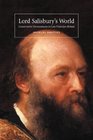 Lord Salisbury's World Conservative Environments in LateVictorian Britain