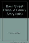 Basil Street Blues A Family Story