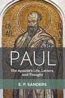 Paul The Apostle's Life Letters and Thought