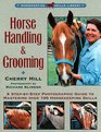 Horse Handling and Grooming  A StepByStep Photographic Guide to Mastering over 100 Horsekeeping Skills