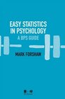 Easy Statistics in Psychology A BPS Guide