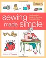 Threads Sewing Made Simple The Essential Guide to Teaching Yourself to Sew