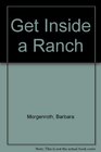 Get Inside a Ranch