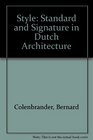 Style Standard and Signature in Dutch Architecture