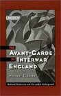 The AvantGarde in Interwar England Medieval Modernism and the London Underground