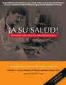 A Su Salud Spanish for Health Professionals Classroom Edition