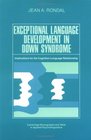 Exceptional Language Development in Down Syndrome  Implications for the CognitionLanguage Relationship