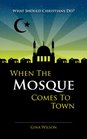 When The Mosque Comes To Town