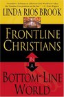 Frontline Christians in a Bottom Line World
