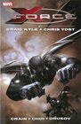 XForce by Craig Kyle  Chris Yost The Complete Collection Volume 1