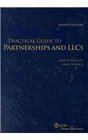 Practical Guide to Partnerships and LLCs