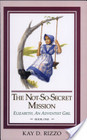 The NotSoSecret Mission