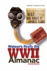 Watson's Really Big WWII Almanac Volume I January to June