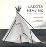 Lakota Healing A Soul Comes Home