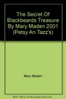 THE SECRET OF BLACKBEARDS TREASURE BY MARY MADEN 2001