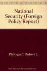 National Security Ethics Strategy and Politics a Layman's Primer