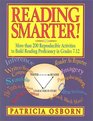 Reading Smarter  More than 200 Reproducible Activities to Build Reading Proficiency in Grades 7  12