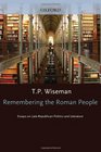 Remembering the Roman People Essays on LateRepublican Politics and Literature