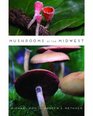 Mushrooms of the Midwest