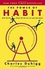 The Power of Habit Why We Do What We do in Life and Business