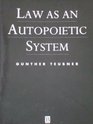 Law As an Autopoietic System