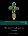 The Arts of South America 14921850