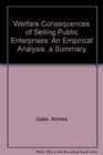 Welfare Consequences of Selling Public Enterprises An Empirical Analysis  A Summary