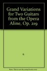 Grand Variations for Two Guitars from the Opera Aline Op 219