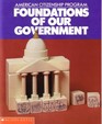Foundations of Our Government