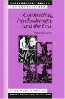 Counselling Psychotherapy and the Law