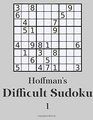 Hoffman's Difficult Sudoku 1 250 Fun Puzzles