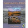 Environmental Ethics Concepts Policy and Theory