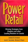 Power Retail Winning Strategies from Chapters and Other Leading Retailers in Canada