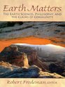 Earth Matters The Earth Sciences Philosophy and the Claims of Community