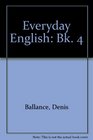 Everyday English Bk 4