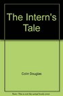 The Intern's Tale