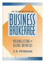 An Introduction to Business Brokerage Valuing Listing and Selling Businesses