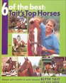 6 of the Best Tait's Top Horses