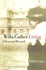 Willa Cather Living A Personal Record