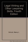 Legal Writing and Other Lawyering Skills Fourth Edition