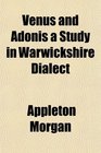 Venus and Adonis a Study in Warwickshire Dialect