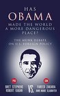 Has Obama Made the World a More Dangerous Place The Munk Debate on US Foreign Policy