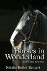 Horses in Wonderland (Show Barn Blues)