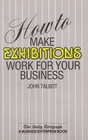 How to Make Exhibitions Work for Your Business