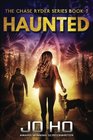 Haunted (The Chase Ryder Series) (Volume 2)